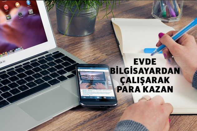 Evde Bilgisayardan Çalışarak Para Kazanma Online Para Kazanın
